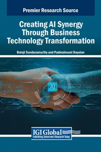 Creating AI Synergy Through Business Technology Transformation