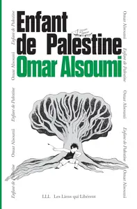 Omar Alsoumi, "Enfant de Palestine : Année zéro"