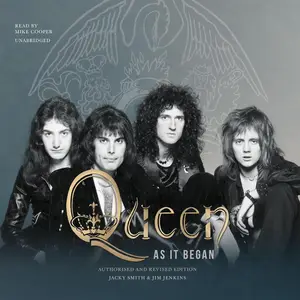 Queen: As It Began: Authorized and Revised Edition [Audiobook]