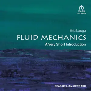 Fluid Mechanics: A Very Short Introduction