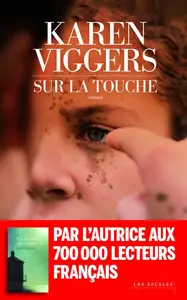 Karen Viggers, "Sur la touche"