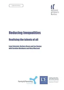 Reducing Inequalities : Realising the Talents of All