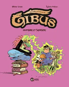 Les Folles Aventures De Gibus - Tome 2 - Fantôme Et Sorcière