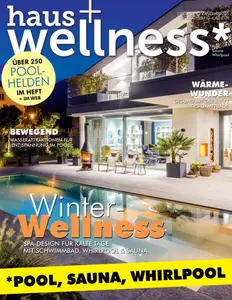 Haus+Wellness - Dezember 2024 - Januar 2025