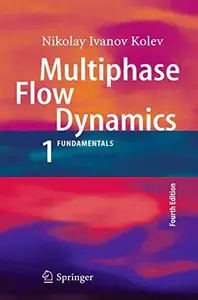 Multiphase Flow Dynamics 1: Fundamentals