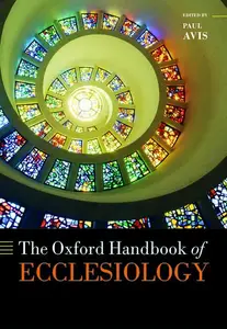 The Oxford Handbook of Ecclesiology (Oxford Handbooks)