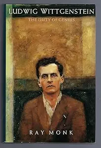 Ludwig Wittgenstein: The Duty of Genius