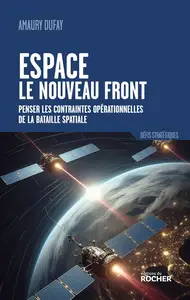 Espace : le nouveau front - Amaury Dufay