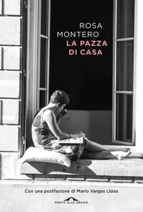Rosa Montero - La pazza di casa