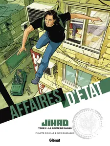 Affaires D'Etat - Jihad - Tome 2 - La Route De Damas