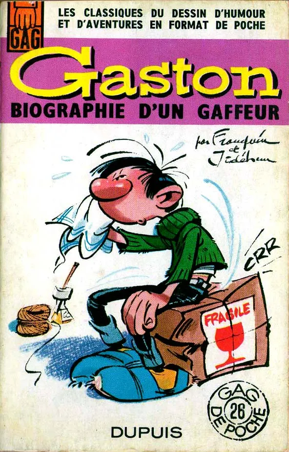 Gaston - HS - Biographie D'un Gaffeur