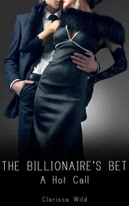 The Billionaire's Bet #2: A Hot Call