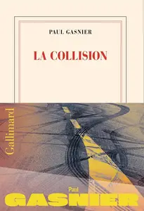 Paul Gasnier, "La collision"