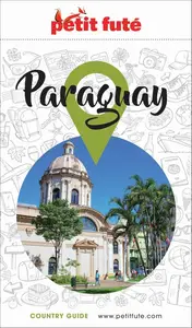 Dominique Auzias, Jean-Paul Labourdette, "Guide Paraguay 2026/2027"