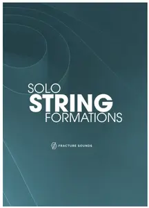 Fracture Sounds Solo String Formations v1.0.1 KONTAKT