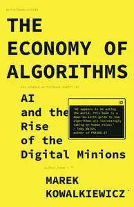 The Economy of Algorithms: AI and the Rise of the Digital Minions, UK Edition