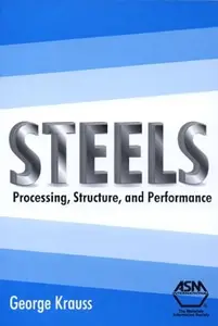 Steels: Processing, Structure, And Performance