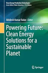 Powering Future: Clean Energy Solutions for a Sustainable Planet