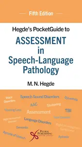 Hegde's PocketGuide to Assessment in Speech-Language Pathology, Fifth Edition