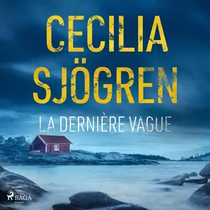 Cecilia Sjögren, "La dernière vague"
