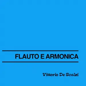 Vittorio De Scalzi - Flauto e Armonica (2026) [Official Digital Download 24/48]