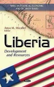 Liberia: Development and Resources