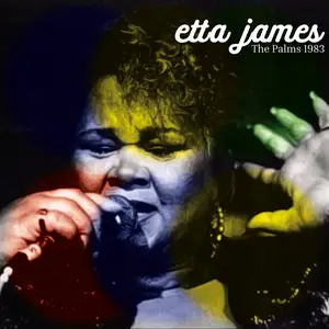 Etta James - The Palms 1983 (2024)