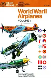 World War II Airplanes Volume 1 (Color Illustrated Guides)