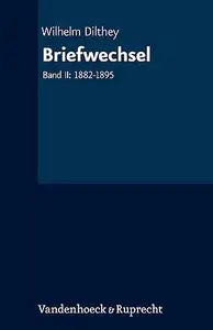Briefwechsel. Band II: 1882–1895