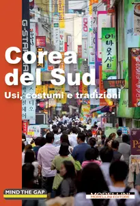 Morellini Editore - Corea del Sud. Usi, costumi e tradizioni