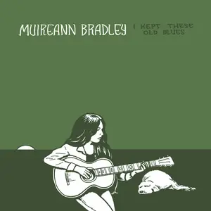 Muireann Bradley - I Kept These Old Blues (2023) [Official Digital Download]