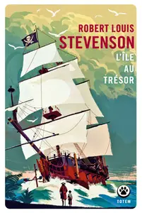 Robert Louis Stevenson, "L'île au trésor"