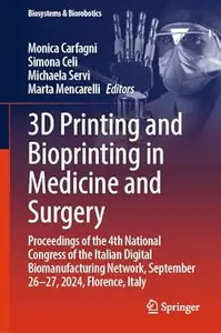 3D Printing and Bioprinting in Medicine and Surgery