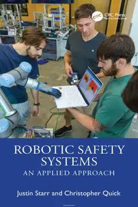 Robotic Safety Systems: An Applied Approach