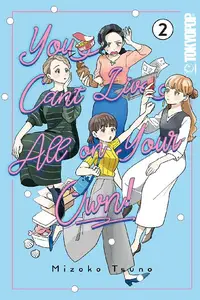 TOKYOPOP-You Can t Live All On Your Own Vol 02 2025 Retail Comic
