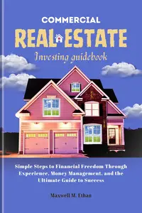 Commercial Real Estate Investing Guidebook