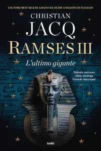 Christian Jacq - Ramses III. L'ultimo gigante