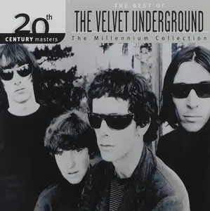 The Velvet Underground - 20th Century Masters: The Best of The Velvet Underground (2000) [Official Digital Download 24/96]