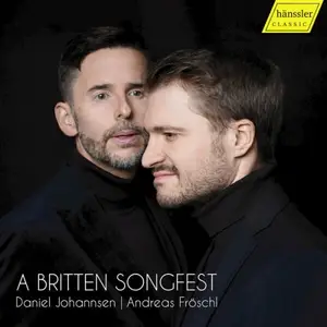 Daniel Johannsen and Andreas Fröschl - A Britten Songfest (2026)