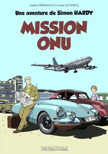 Une Aventure De Simon Hardy - Tome 1 - Mission ONU