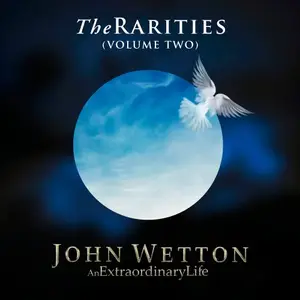 John Wetton - The Rarities, Volume 2 (2025)