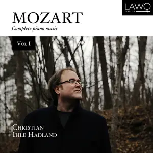 Christian Ihle Hadland - Mozart Complete Piano Music Vol. 1 (2025) [Official Digital Download 24/192]