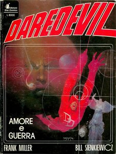 Daredevil by Frank Miller - Amore e Guerra