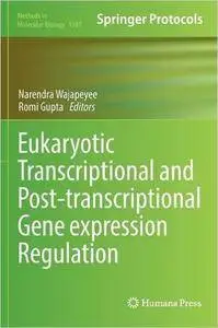 Eukaryotic Transcriptional and Post-Transcriptional Gene Expression Regulation