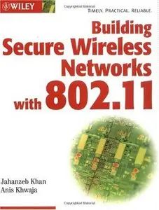 Building Secure Wireless Networks with 802.11