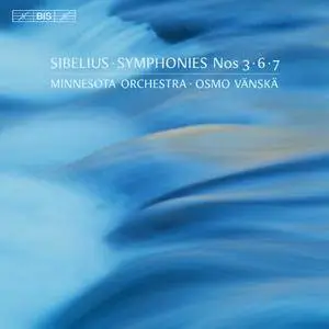 Minnesota Orchestra, Osmo Vanska - Jean Sibelius: Symphonies Nos. 3, 6 & 7 (2016)