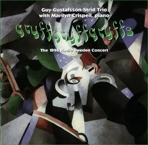Barry Guy, Mats Gustafsson, Raymond Strid, Marilyn Crispell- Gryffgryffgryffs (1997)