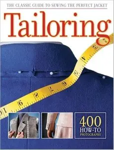 Tailoring: The Classic Guide to Sewing the Perfect Jacket [Repost]