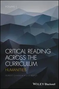 Critical Reading Across the Curriculum: Humanities, Volume 1