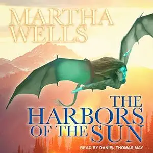 The Harbors of the Sun: Books of the Raksura Series, Book 5 [Audiobook]